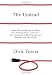 The Undead: Organ Harvesting, the Ice-Water Test, Beating Heart Cadavers--How Medicine Is Blurring the Line Between Life and Death Image of The Undead: Organ Harvesting, the Ice-Water Test, Beating Heart Cadavers--How Medicine Is Blurring the Line Between Life and Death