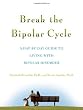 Break the Bipolar Cycle: A Day-by-Day Guide to Living with Bipolar Disorder