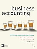 Business accounting : an introduction to financial and management accounting