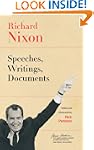 Richard Nixon: Speeches, Writings, Do...