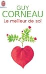 Le meilleur de soi : Le rencontrer, l...