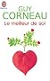 Le meilleur de soi : Le rencontrer, le nourrir, l'exprimer