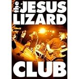 Jesus Lizard - Club
