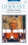 Simple Guide to Germany: Customs & Etiquette (Simple Guides Customs and Etiquette)