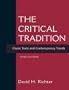The Critical Tradition: Classic Texts and Contemporary Trends