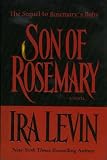 Son of Rosemary : The Sequel to Rosemary's Baby