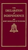 The Declaration of Independence With Short Biographies of Its Signers (Little Books of Wisdom)