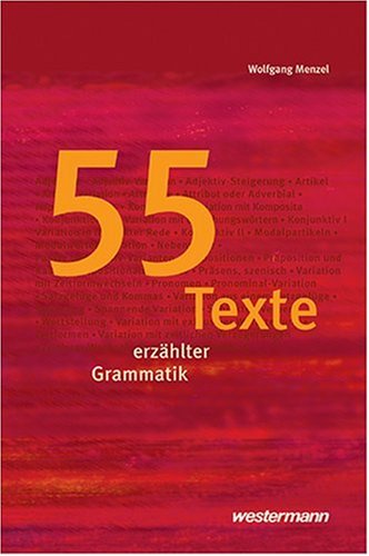 55 Texte erz�hlter Grammatik