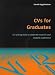 CVs for Graduates: CV Writing Skills to Make the Most of Your Student Experience (Essential Series)