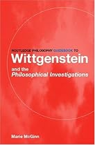 Routledge Philosophy Guidebook to Wittgenstein and the Philosophical Investigations (Routledge Philosophy Guidebooks)