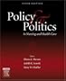 Policy and Politics in Nursing and Health Care, 5e
