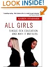 All Girls: Single-Sex Education and Why it Matters
