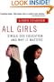All Girls: Single-Sex Education and Why it Matters