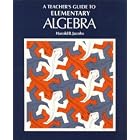 A Teacher's Guide to Elementary Algebra by  Harold R. Jacobs