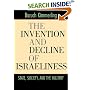 The Invention and Decline of Israeliness: State, Society, and the Military