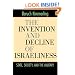 The Invention and Decline of Israeliness: State, Society, and the Military