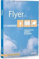 Flyer optimal texten, gestalten, produzieren