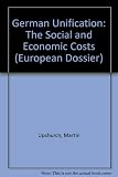 German unification : the social and economic costs
