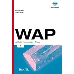 WAP: Architektur - Programmierung - Referenz