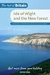 Isle of Wight & the New Forest (Best of Britain)