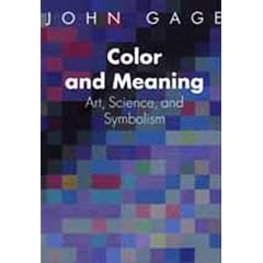 Color and Meaning: Art, Science and Symbolism