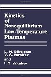 ISBN 9781468416671 product image for Kinetics of Nonequilibrium Low-Temperature Plasmas | upcitemdb.com
