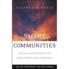 Smart Communities: How Citizens and Local Leaders Can Use Strategic Thinking to Build a Brighter Future