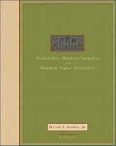 Probability, Random Variables, and Random Signal Principles (McGraw-Hill Series in Electrical and Computer Engineering)
