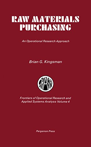 Raw Materials Purchasing: An Operational Research Approach (Frontiers of Operational FORS)