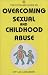 Book Overcoming Sexual and Childhood Abuse