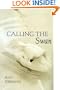 Calling the Swan