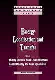 Energy Localisation and Transfer (Advanced Series in Nonlinear Dynamics)