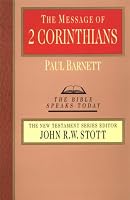 The Message of 2 Corinthians: Power in Weakness (Bible Speaks Today)