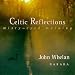 John whelan, Celtic reflections  misty-eyed morning