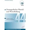 Demografischer Wandel und Weiterbildung: Strategien einer alterssensiblen Personalpolitik
