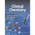 Clinical Chemistry: Principles, Procedures, Correlations (Bishop, Clinical Chemistry) by  Michael L Bishop, Edward P Fody, and Larry E Schoeff