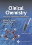 Clinical Chemistry: Principles, Procedures, Correlations (Bishop, Clinical Chemistry)