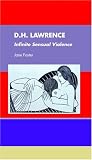  : D.H. Lawrence: Infinite Sensual Violence