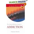 Click here to buy The Natural Medicine Guide to Addiction (Natural Medicine Guides, 6) by  Stephanie Marohn.