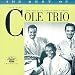 The Best of the Nat King Cole Trio: The Vocal Classics, (1947-1950)