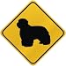ONLY " BEARDED COLLIE " CROSSING SIGN DOG