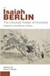 The Crooked Timber Of Humanity: Chapters in the History of Ideas