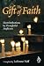 Gift of Faith, The: Short Reflections by Thoughtful Anglicans