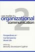 Case Studies in Organizational Communication 2: Perspectives on Contemporary Work Life