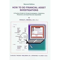 How to Do Financial Asset Investigations: A Practical Guide for Private Investigators, Collections Personnel, and Asset Recovery Specialists