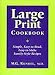 Book Large Print Cookbook ¿ Simple, Easy-to-Read, Easy-to-Make, Family-Style