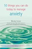 50 Things You Can Do To Manage Anxiety