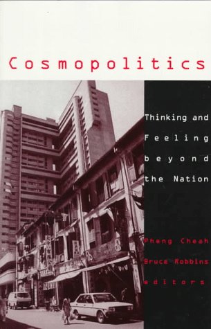 Cosmopolitics: Thinking and Feeling beyond the Nation (Studies in Classical Philology)