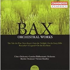 Bax - Orchestral Works Vol 4