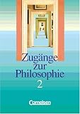 Zug�nge zur Philosophie 2